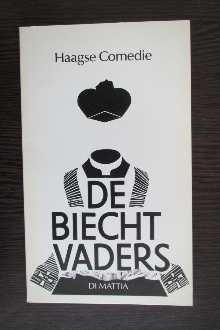 Mattia, Vincenzo di - De Biechtvaders / Haagse Comedie (toneeltekst)