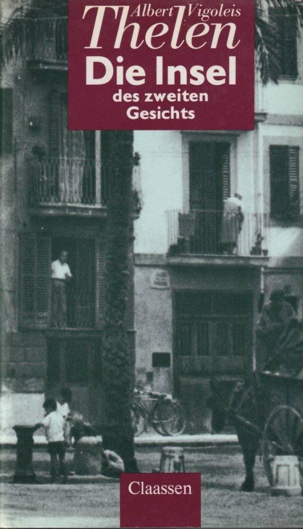 Vigoleis Thelen, Albert - Die Insels des zweiten Gesichts: Aus den angewandten Erinnerungen des Vigoleis