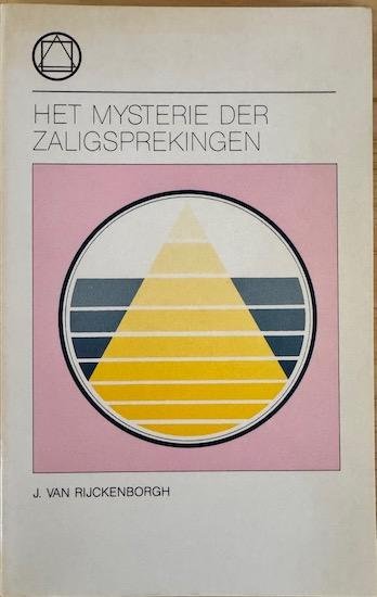 Rijckenborgh, J. van - HET MYSTERIE DER ZALIGSPREKINGEN.