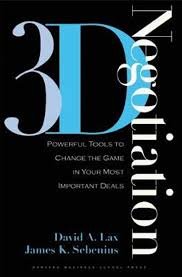 Lax, David A., James K.Sebenius - 3-D negotiation. Powerful tools to change the game in your most important deals