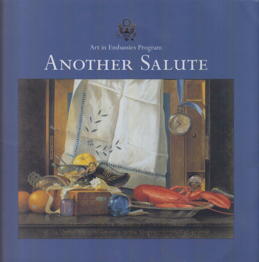 Schneider and Claire Van Cleave, Cynthia P. - Another Salute. Art in the Embassies Program - Gesigneerd. Schneider and Claire Van Cleave, Cynthia P. - Another Salute. Art in the Embassies Program - Gesigneerd.