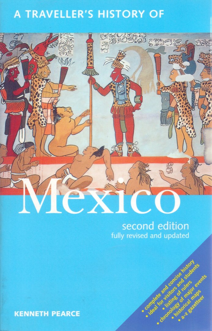 Pearce, Kenneth (ds1304) - A Traveller's History of Mexico
