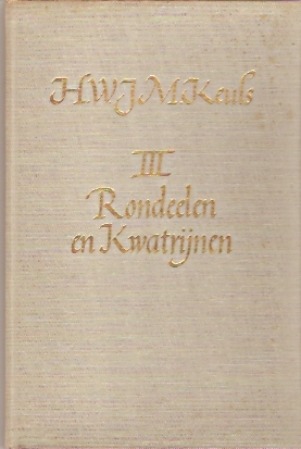 Keuls, H.W.J.M. - Verzamelde Gedichten III: Rondeelen en kwatrijnen