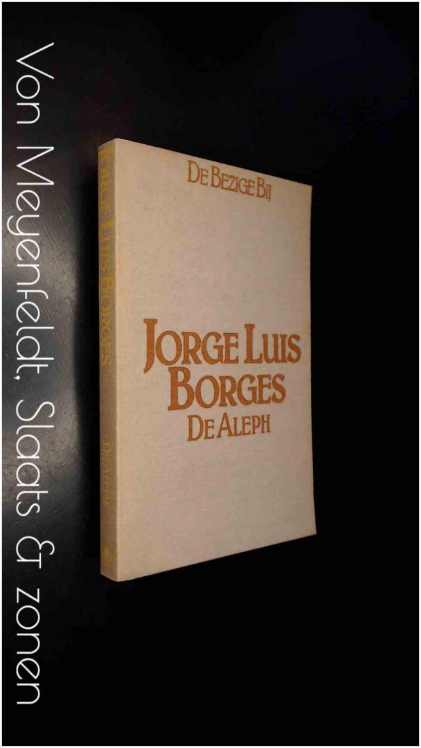 BORGES, JORGE LUIS - De Aleph en andere verhalen