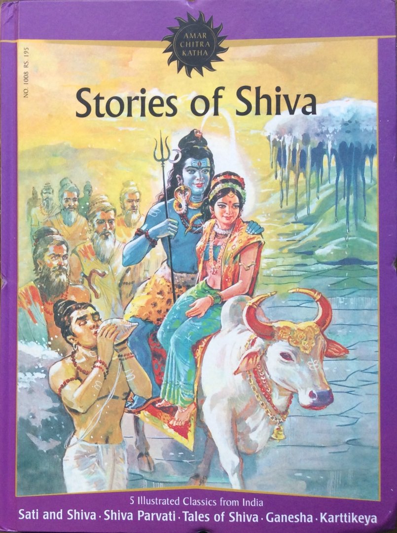 Kamala Chandrakant (script) and P.B. Kavadi (illustrations) - Stories of Shiva; 5 illustrated classics from India