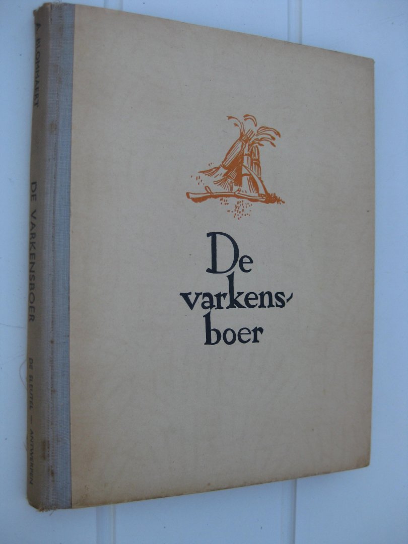 Blommaert, A. - De Varkensboer.