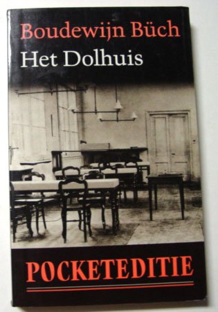 Büch, Boudewijn - Het dolhuis