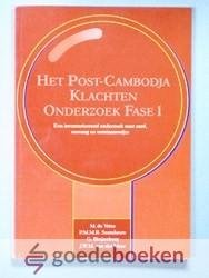 Vries, P.M.M.B. Soetekouw, G. Bleijenberg, J.W.M. van der Meer, M. de - Het Post-Cambodja Klachten Onderzoek Fase 1 --- Een inventariserend onderzoek naar aard, omvang en ontstaanswijze