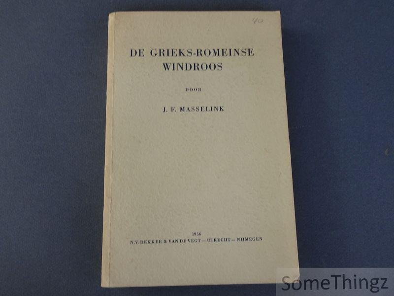 Masselink, J.F. - De Grieks-Romeinse windroos.