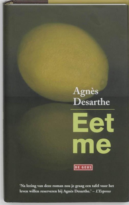 Agnès Desarthe - Eet Me