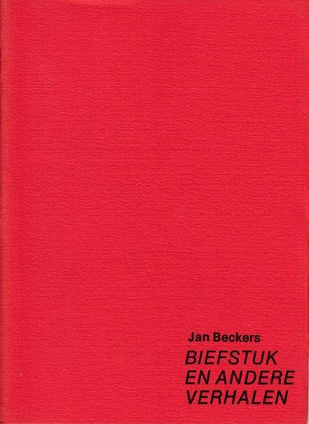 Beckers, Jan - Biefstuk en andere verhalen / druk 1