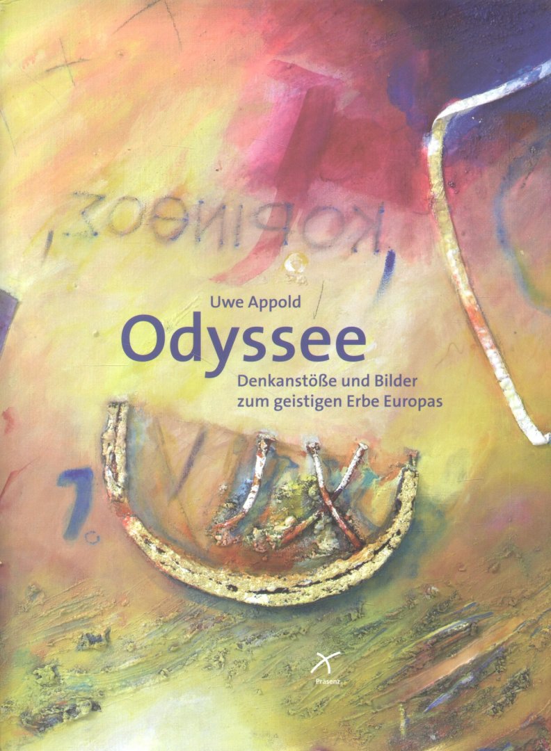 Appold, Uwe - Odyssee (Denkanstösse zum geistigen Erbe Europas)