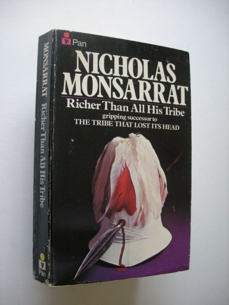 Monsarrat, Nicholas - Richer than all his Tribe