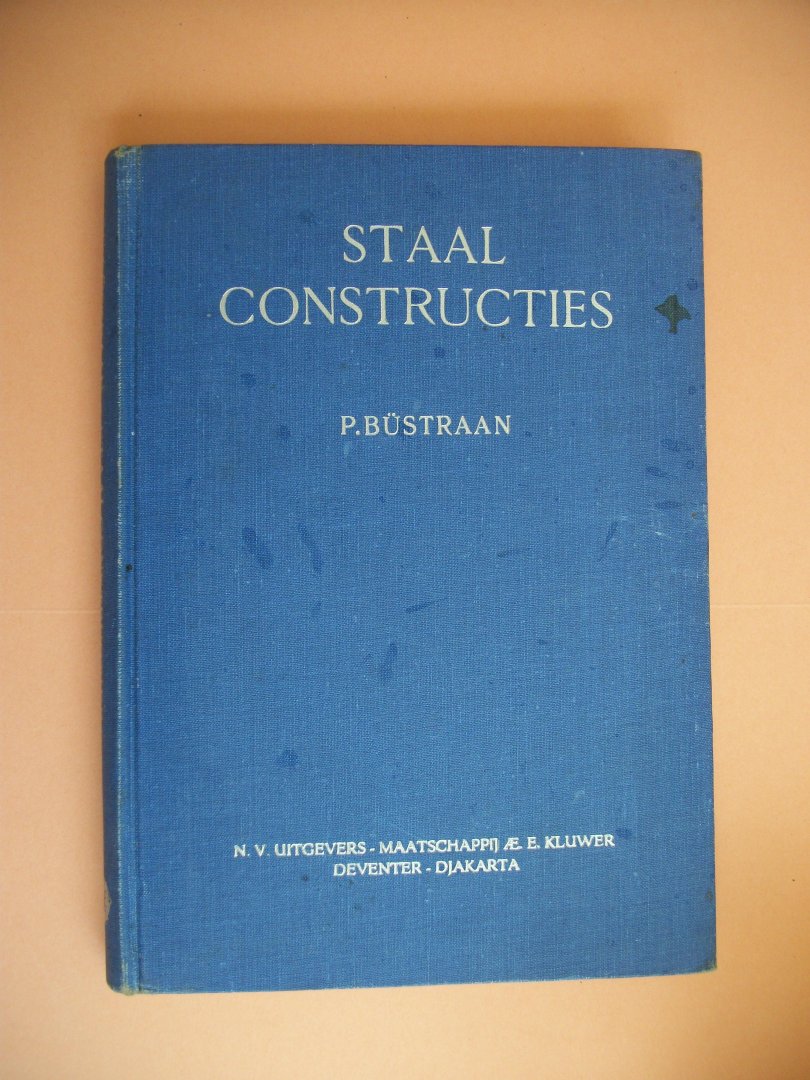 Büstraan, P. - Staalconstructies