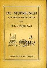 VALK, M.H.A. VAN DER - De Mormonen. Hun profeet, leer en leven