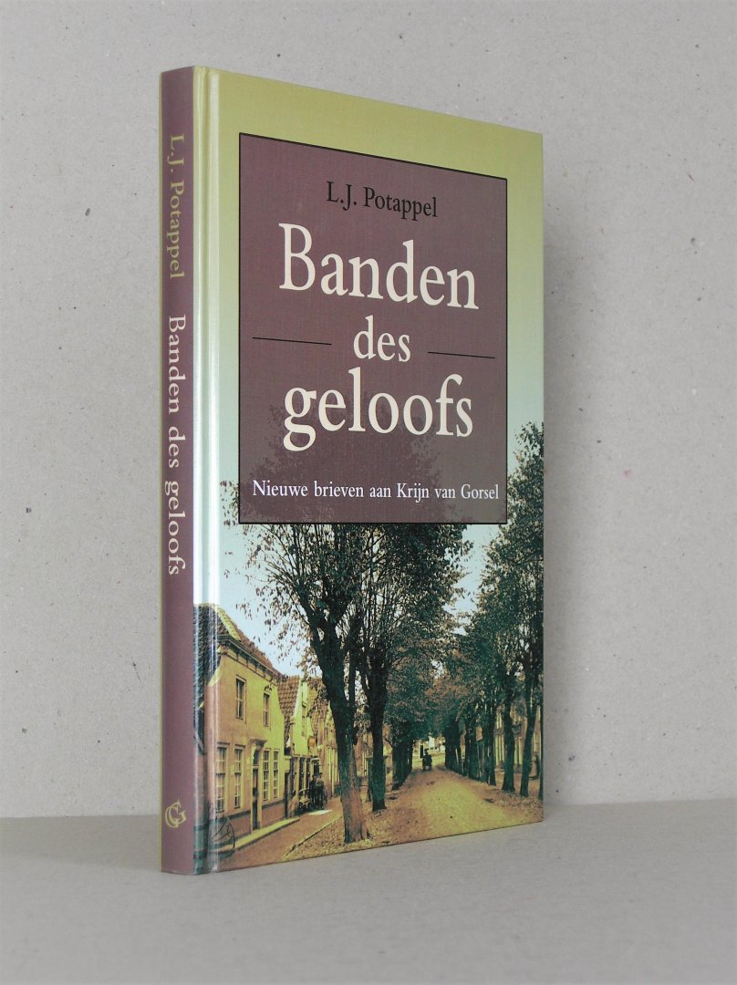 Potappel, L.J. - Banden des geloofs. Nieuwe brieven aan Krijn van Gorsel.
