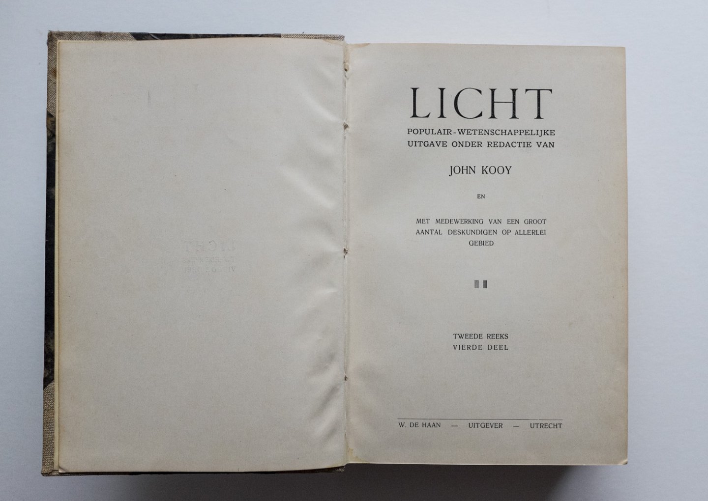Kooy, John (red.) - Licht - populair-wetenschappelijke uitgave onder redactie van John Kooy - 4e deel