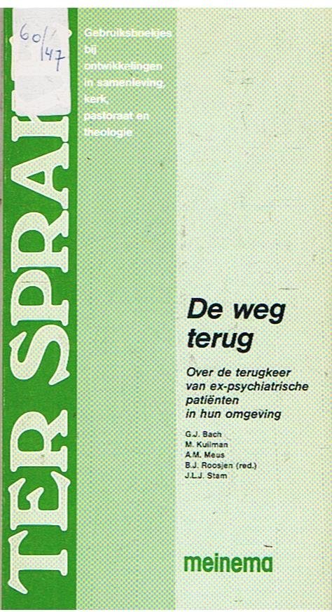 Bach / Kuilman / Meus / Roosjen (red.) / Stam - De weg terug - Over de terugkeer van ex-psychiatrische patiënten in hun omgeving