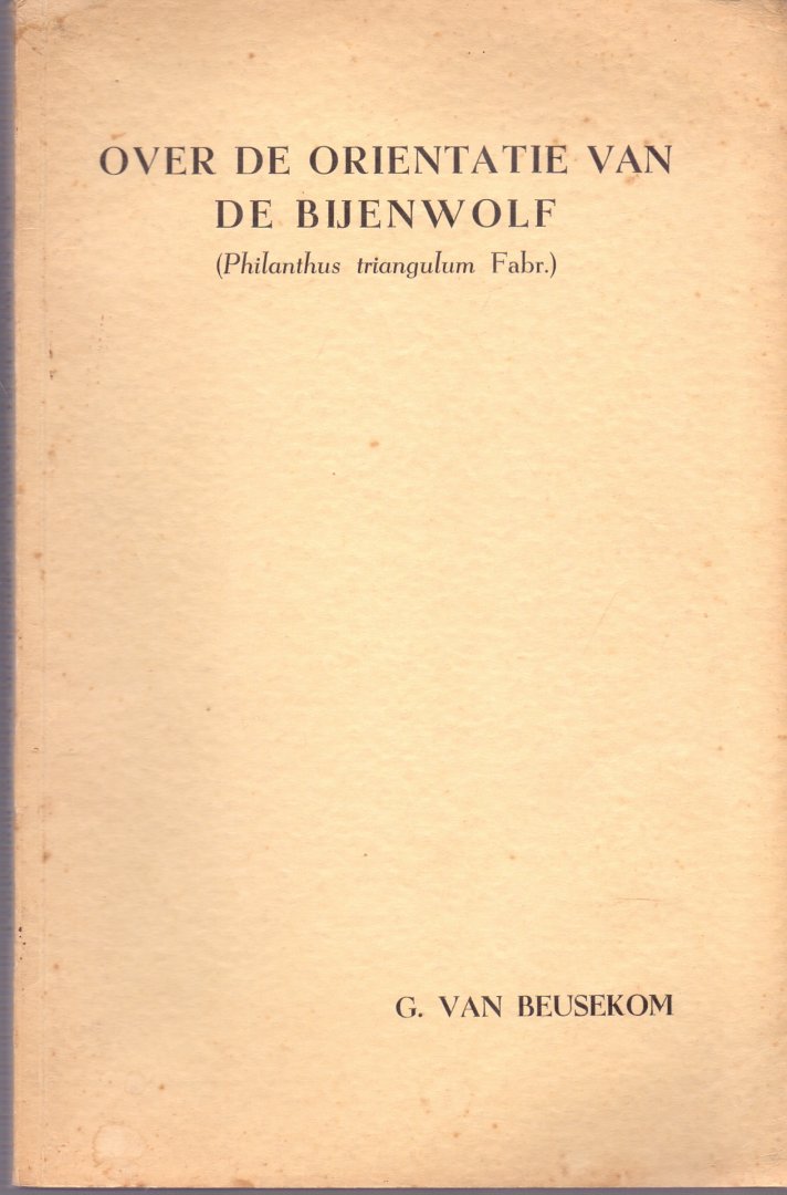 Beusekom, G. van (ds1380) - Over de orientatie van de Bijenwolf (Philanthus triangulum Fabr.)