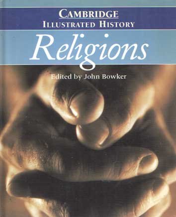 Bowker, John - Cambridge Illustrated History of Religions