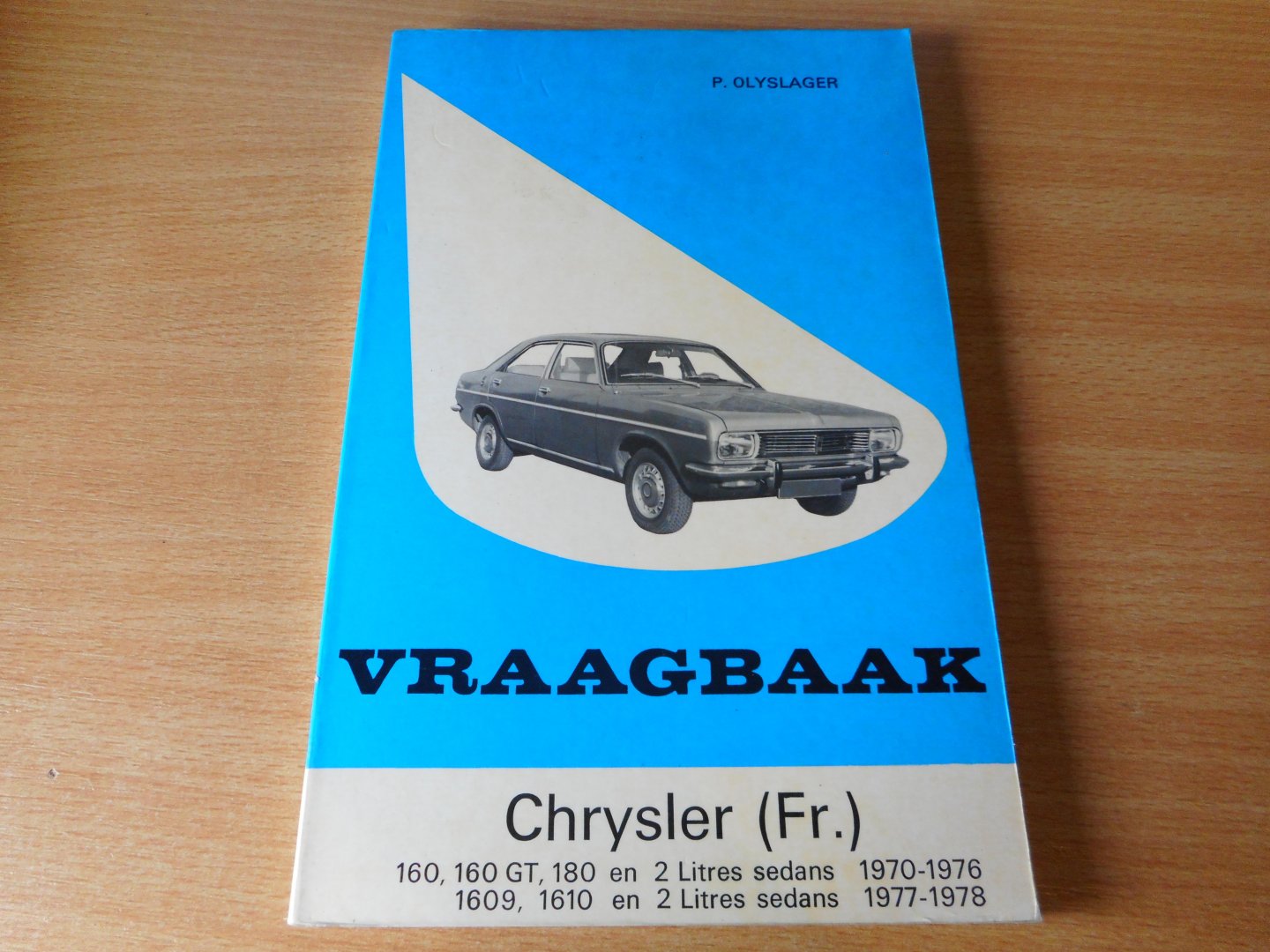 Olyslager, P. - Vraagbaak Chrysler (Fr.) 2 litres sedans 1970-1978