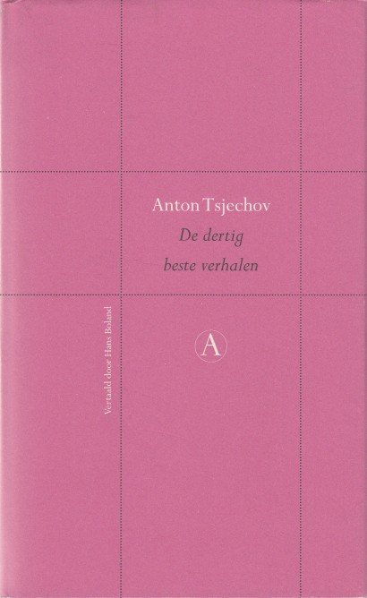 Tsjechov, Anton - De dertig beste verhalen (Perpetua).