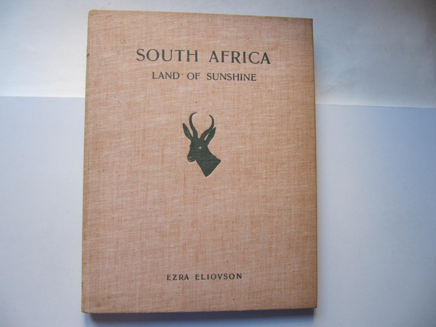 Ezra Eliovson (photographs) / text Sima Eliovson - South Africa - Land of Sinshine