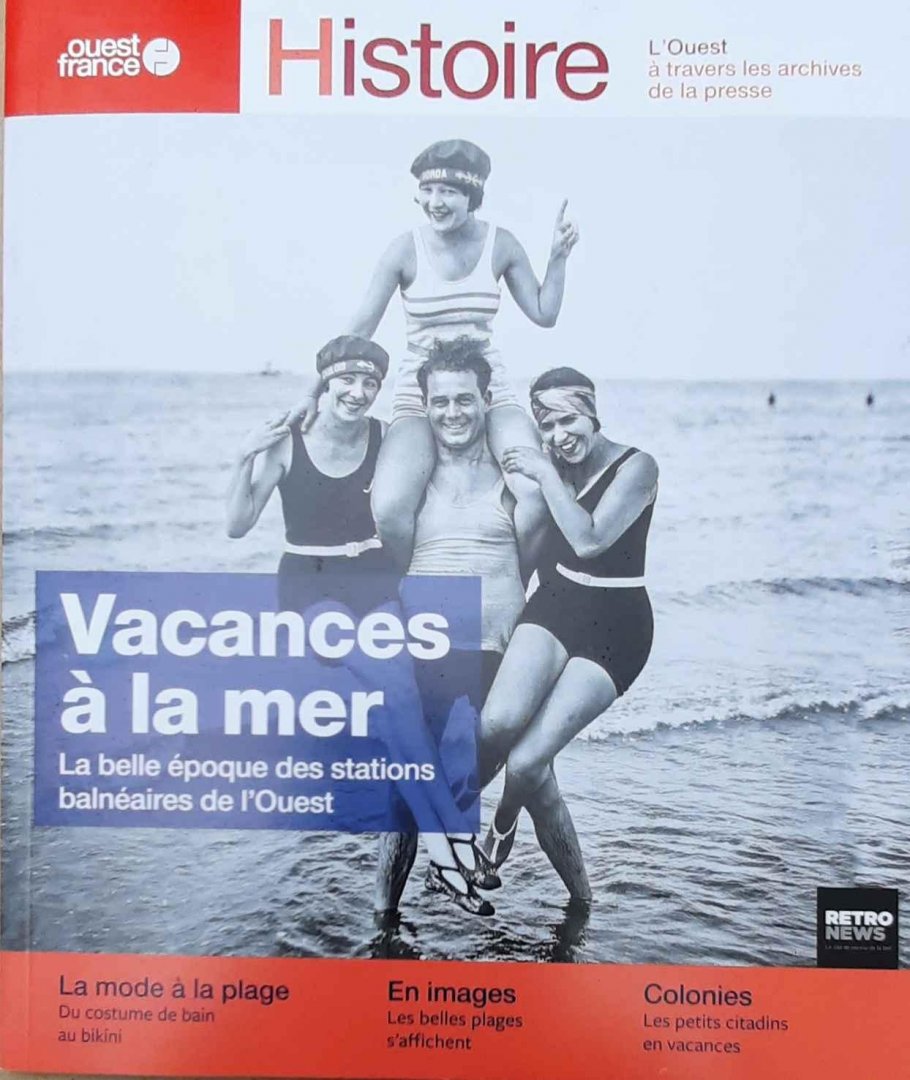GERMAIN Stéphanie - Vacances à la mer. La belle époque des stations balnéaires de l'Ouest.