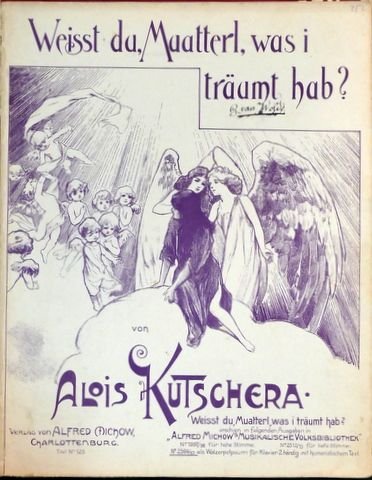 Kutscherra, Alois: - Weisst du Maaterl was i träumt hab`? Walzerpotpourri für Klavier mit humorischtischem Text
