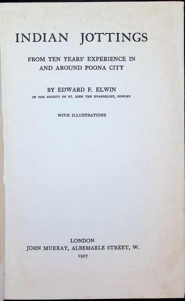 Edward F. Elwin - Indian Jottings from ten years experience in and around Poona City