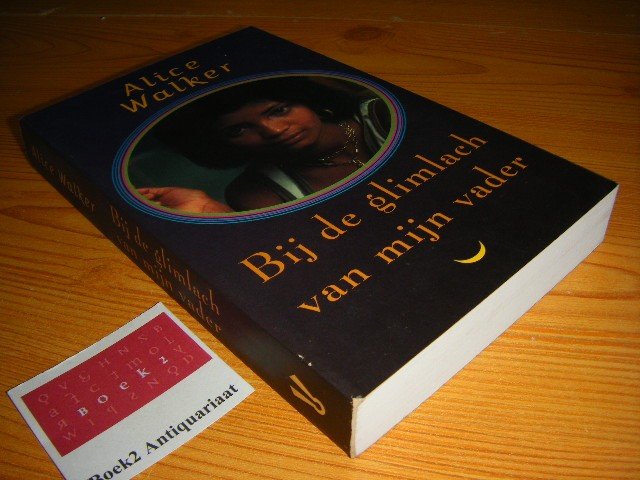 Walker, Alice - Bij de glimlach van mijn vader