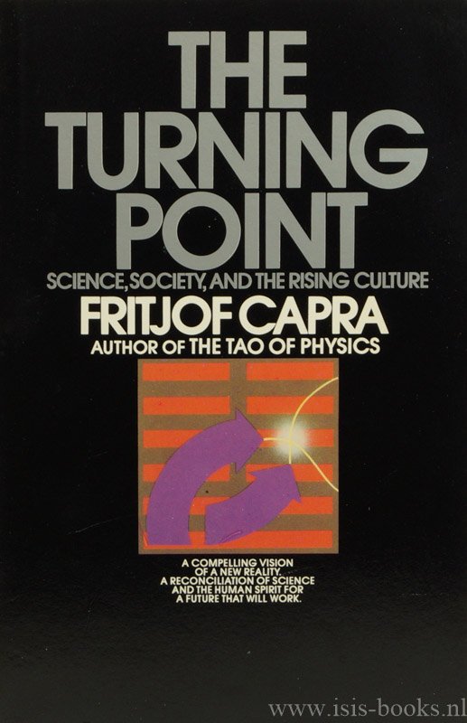 CAPRA, F. - The turning point. Science, society, and the rising culture.
