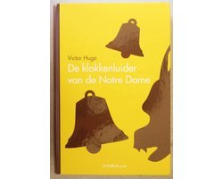 V. Hugo - De klokkenluider van de Notre Dame