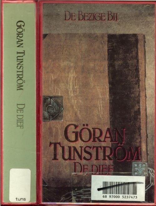 Tunstrom, Goran Vertaling  Bertie van der Meij  Omslag Wout Muller - De Dief