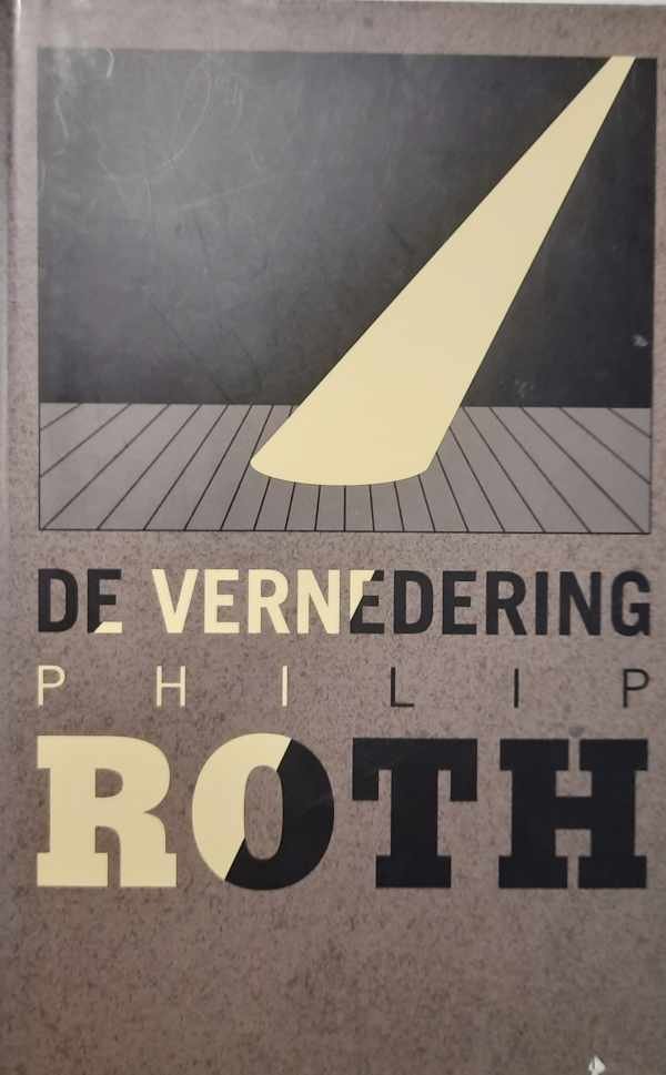 ROTH Philip - De vernedering (vertaling van The Humbling - 2009)