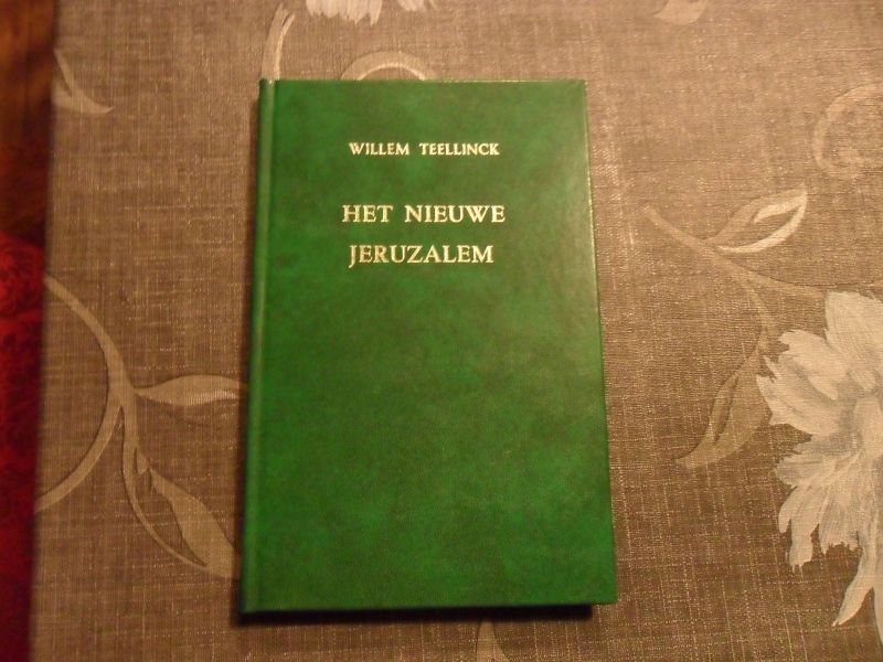 Teellinck Willem - Het Nieuwe Jeruzalem