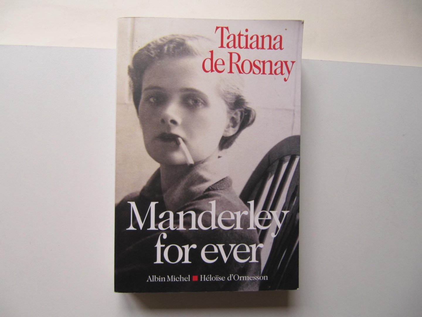 Rosnay, Tatiana de - Manderley for ever