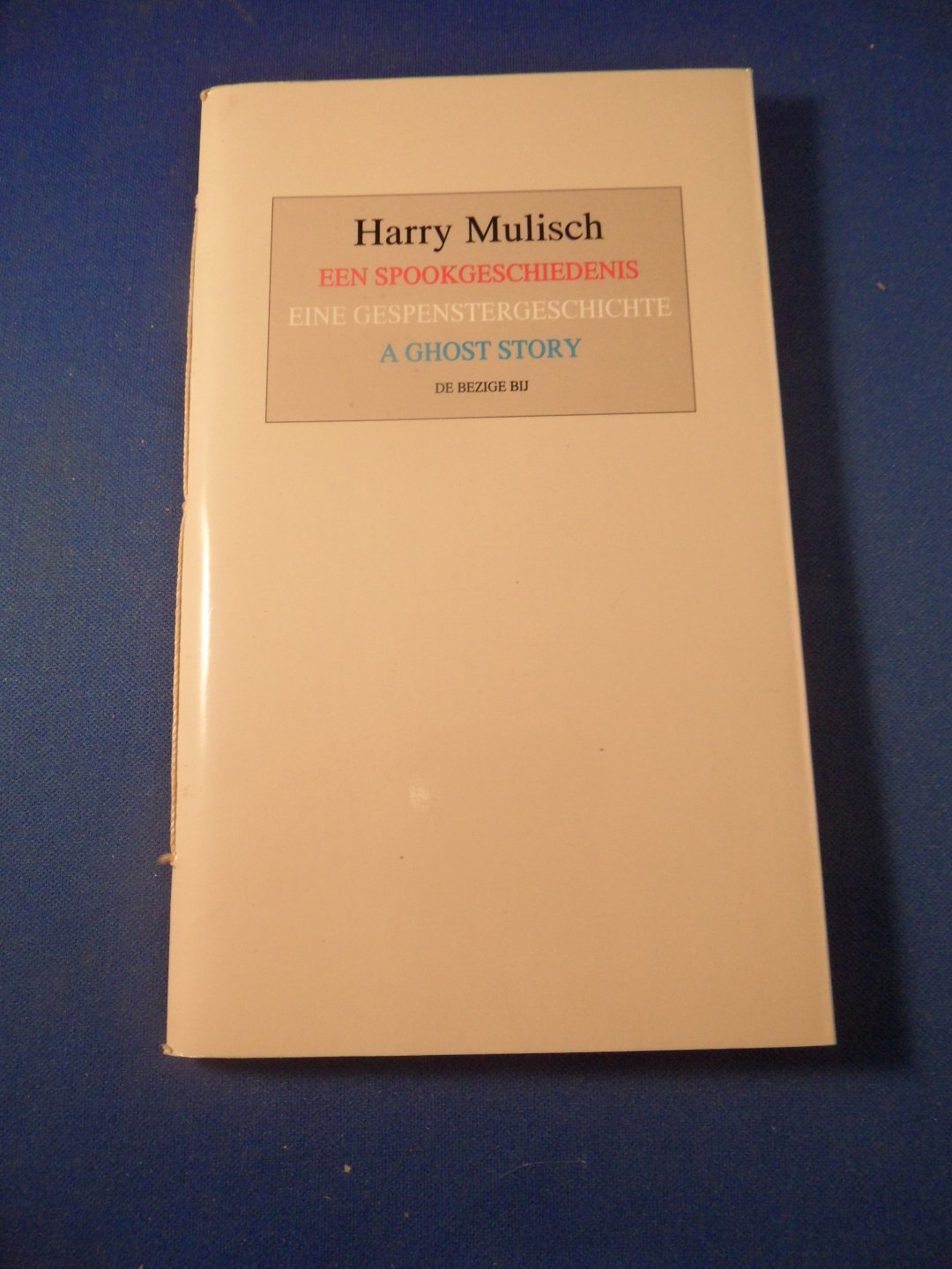 Mulisch, Harry - Een spookgeschiedenis. Eine Gespenstergeschichte. A ghost story
