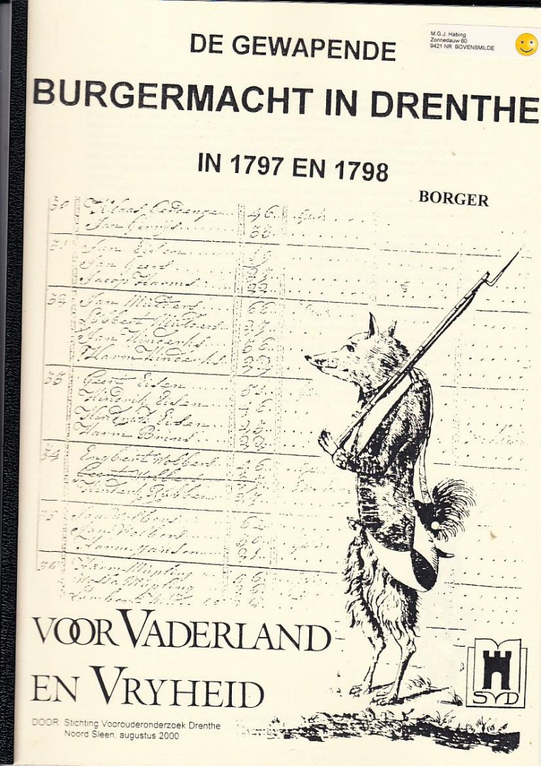 Johan Deij,, Joke Gerrits-Koek, Margreet Habing, Albert van 't Oever en Age Stiksma - De gewapende burgermacht in Drenthe, 1797 en 1798, Borger
