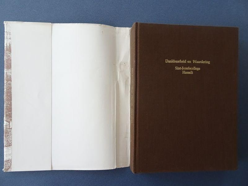 Verbeek, Gerard. - Dankbaarheid en waardering Sint-Jozefscollege Hasselt 1882-1982.