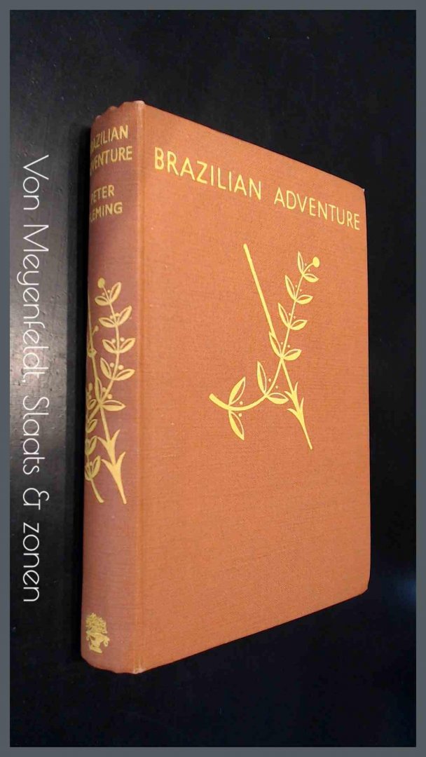 Fleming, Peter - Brazilian adventure