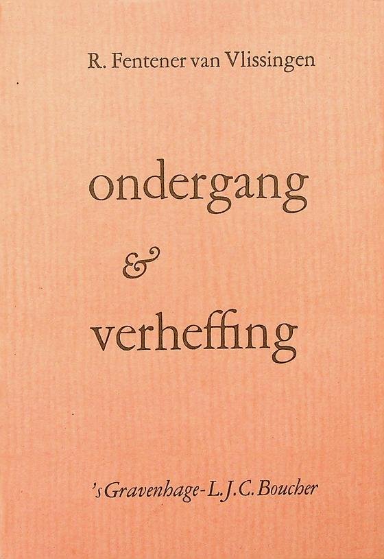 Fentener van Vlissingen, R. - Ondergang en verheffing