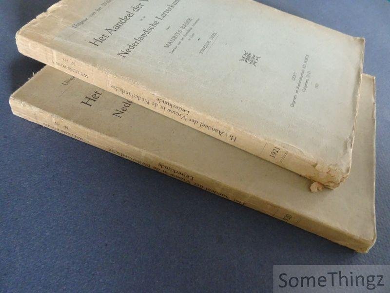 Basse, Maurits. - Het aandeel der vrouw in de Nederlandsche letterkunde [2 vol.].