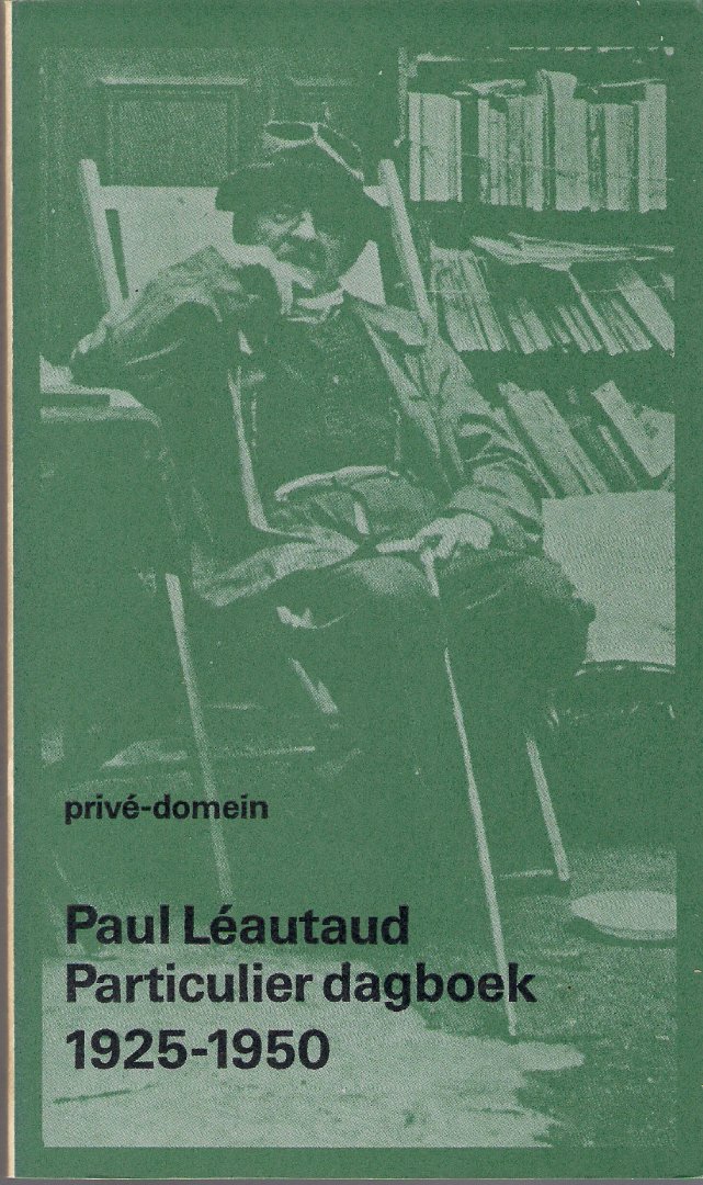Leautaud, Paul - Particulier dagboek 1925-1950