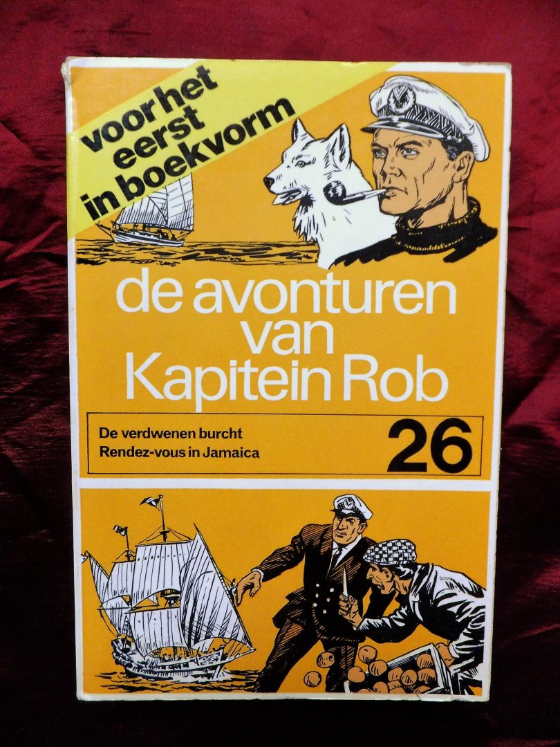 Kuhn, Pieter - 26ste deel- De avonturen van kapitein Rob - De verdwenen burcht / Rendez-vous in Jamaica, twee verhalen. Voor het eerst in boekvorm