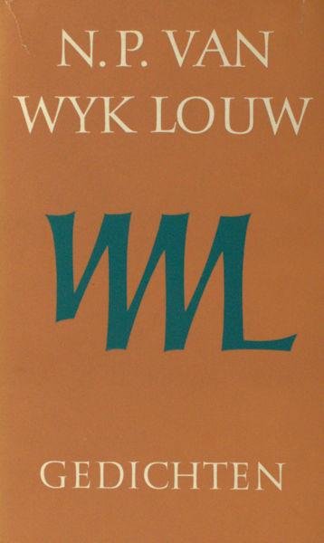 Wyk Louw, N.P. van. - 'n Keur uit sy gedigte.