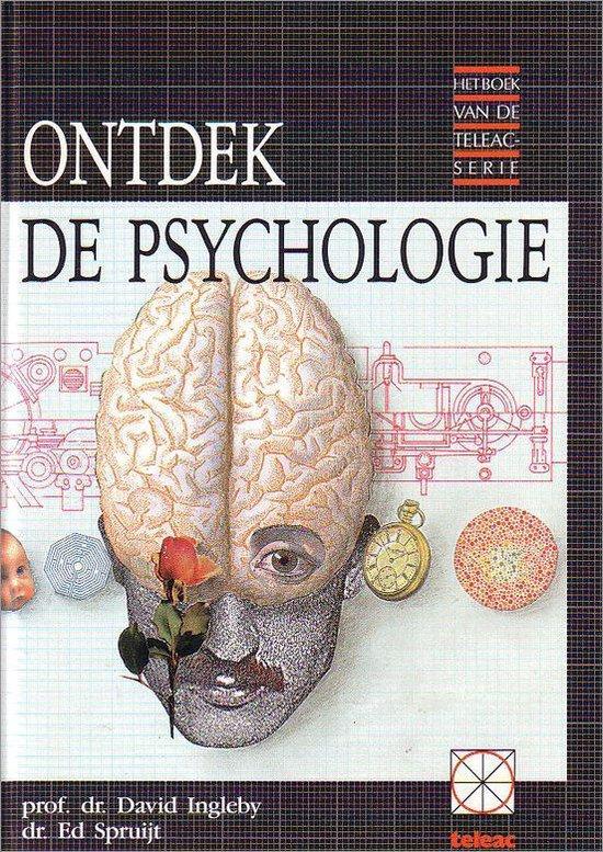 Ingleby David en Spruijt Ed - Ontdek de psychologie / druk 1