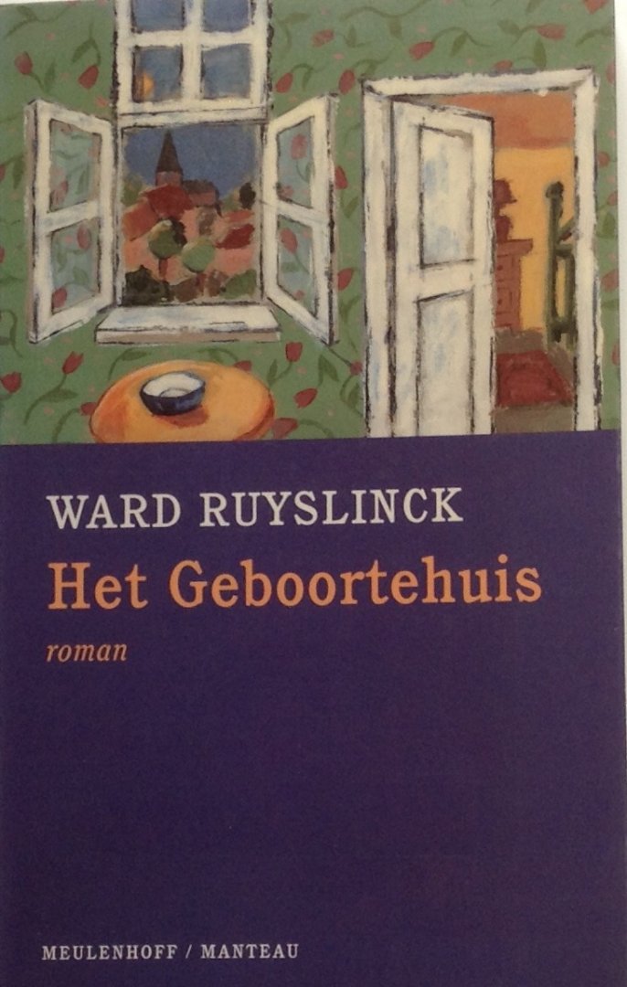 Ruyslinck, Ward - Het geboortehuis