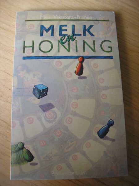 Westra-Franke, Mies - Melk en honing
