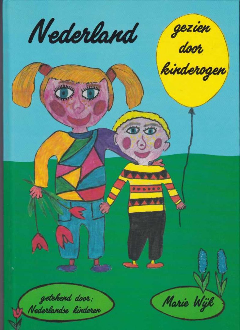 Wijk, Marie met paginagrote tekeningen in kleur van Nederlandse kinderen - Nederland, gezien door kinderogen